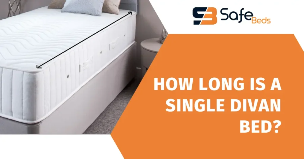 How Long is a Single Divan Bed by safebeds