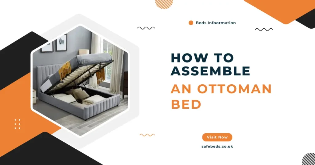 How to Assemble an Ottoman Bed