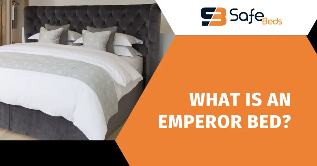 What is an Emperor Bed