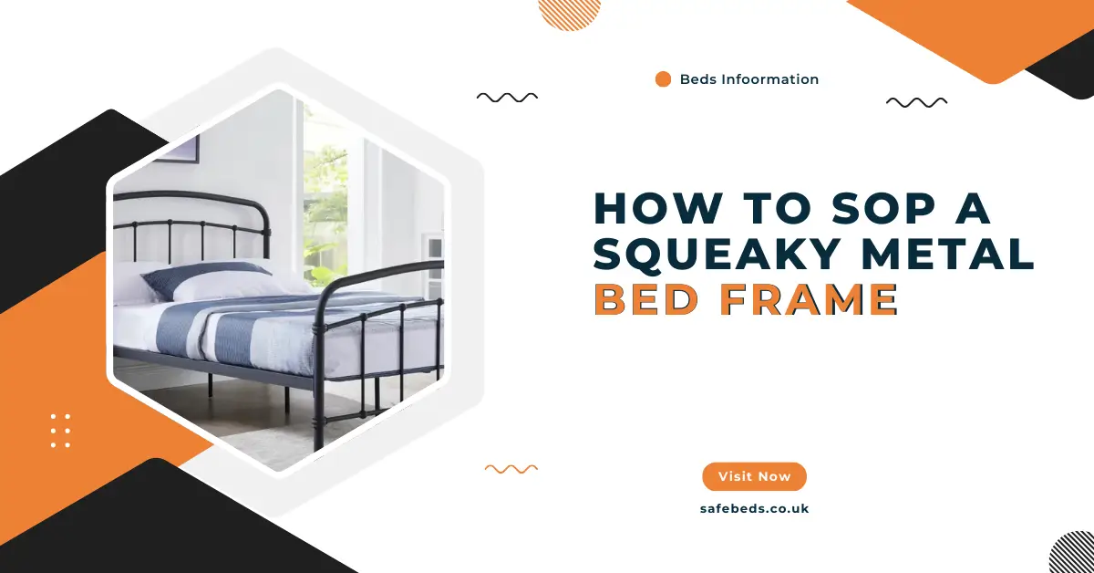 How to Sop a Squeaky Metal Bed Frame