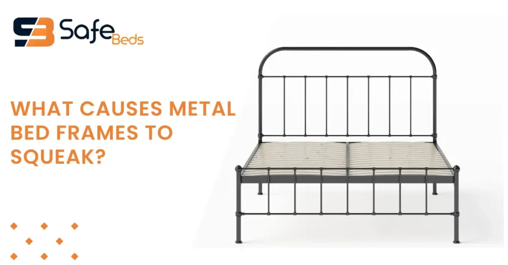 What Causes Metal Bed Frames to Squeak