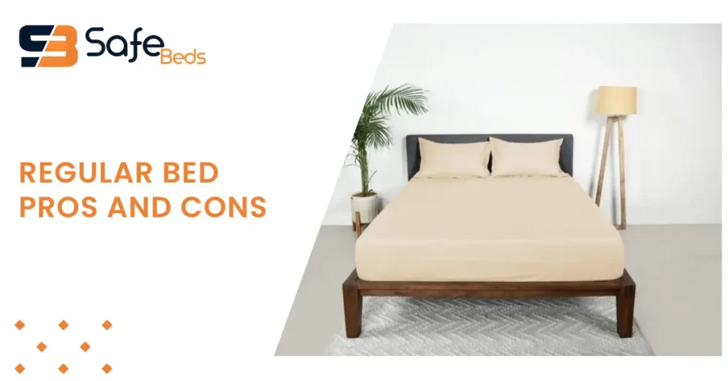 Regular Bed Pros and Cons