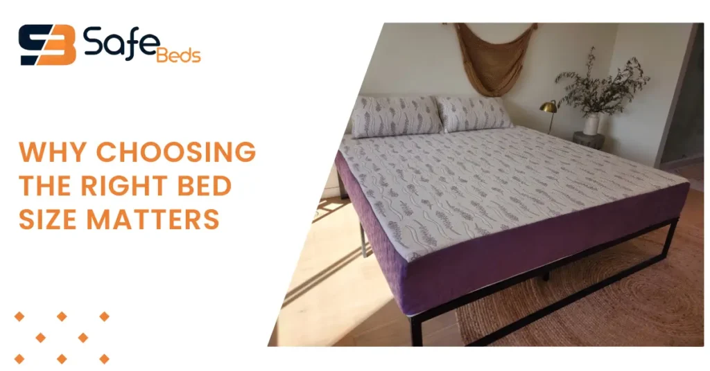 Why Choosing the Right Bed Size Matters