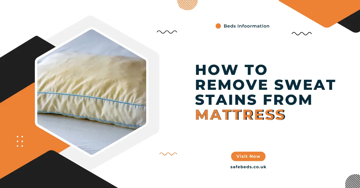 How to Remove Sweat Stains from Mattress